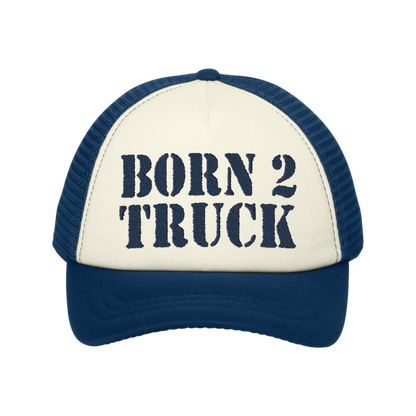 *BORN 2 TRUCK